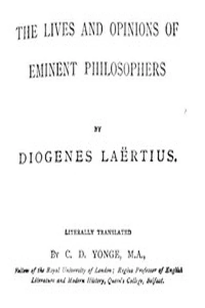 The Lives and Opinions of Eminent Philosophers book cover by Diogenes Laertius