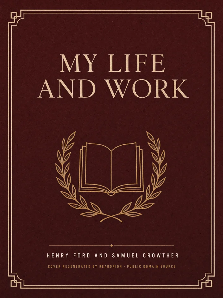 My Life and Work book cover by Henry Ford and Samuel Crowther