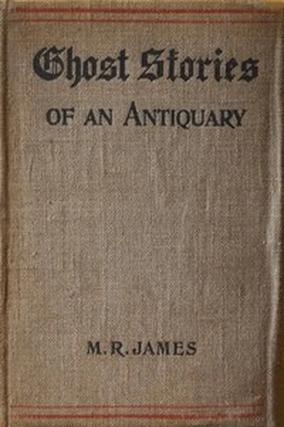 Ghost Stories of an Antiquary book cover by James, M. R. (Montague Rhodes)