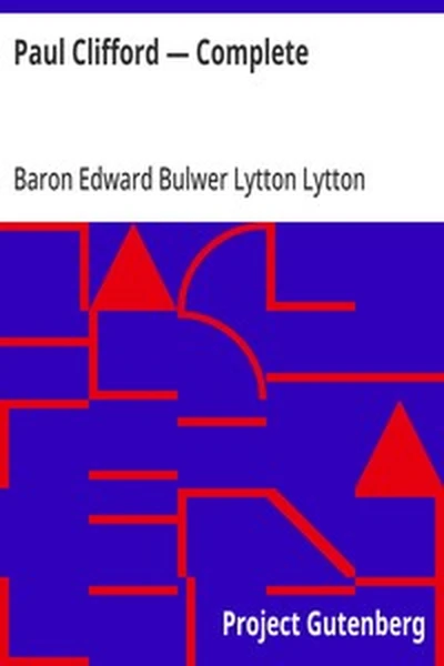 Paul Clifford — Complete book cover by Lytton, Edward Bulwer Lytton, Baron